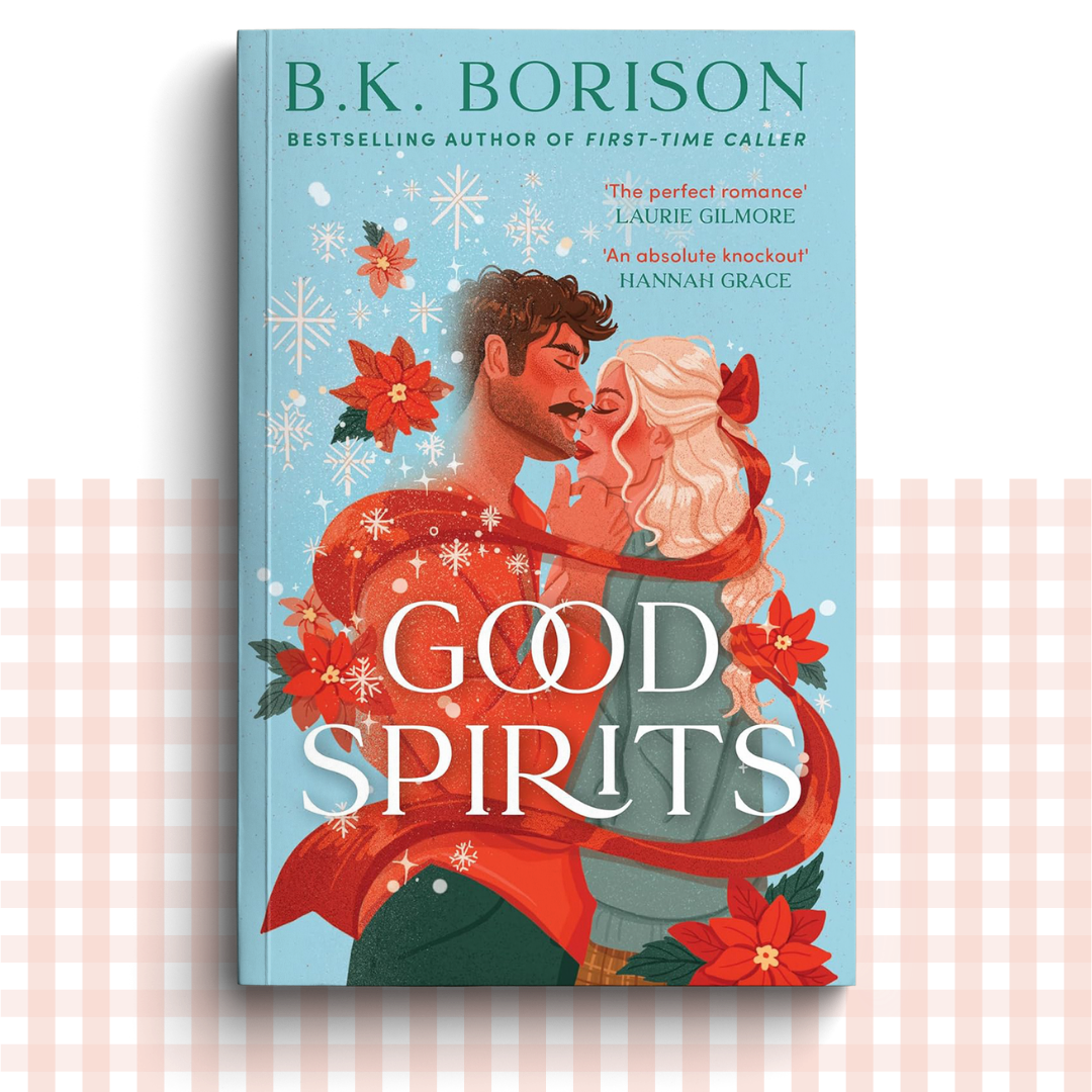 Paperback book cover of 'Good Spirits' by B.K. Borison with a couple embracing and winter and floral elements on a light blue background.