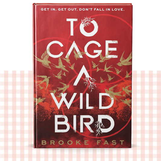 Hardback book cover of 'To Cage a Wild Bird' by Brooke Fast on a red and white background