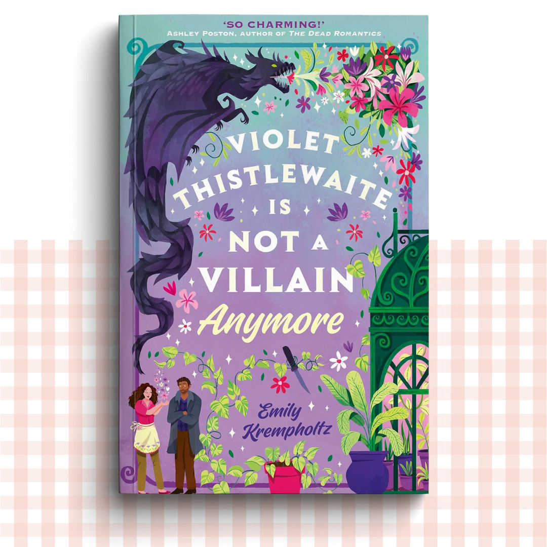 Paperback book cover of 'Violet Thistlewaite is Not a Villain Anymore' by Emily Krempholtz with a colourful dragon illustration.