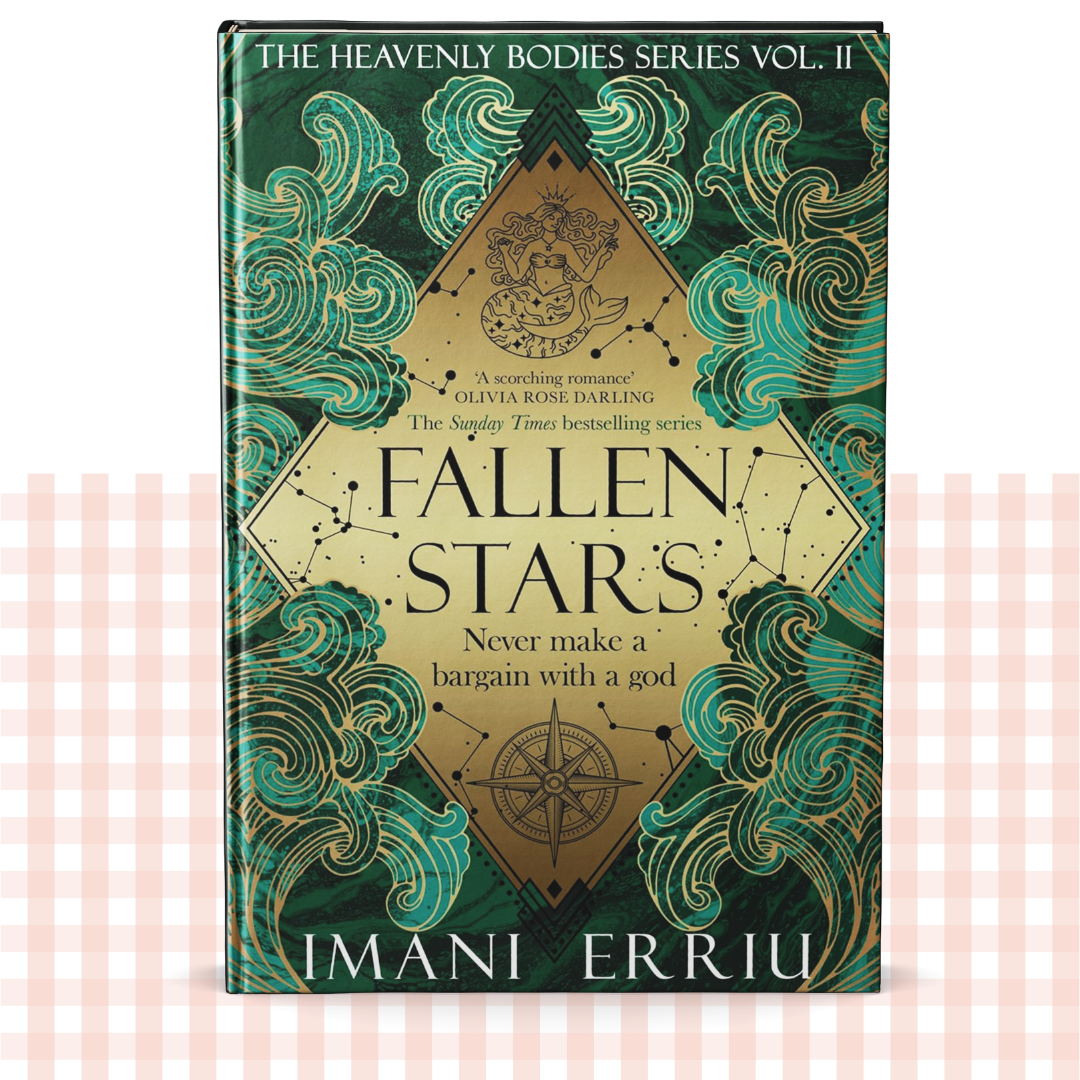 Hardback book cover of 'Fallen Stars' from 'The Heavenly Bodies Series Vol. II' by Imani Erriu with a green and gold design.