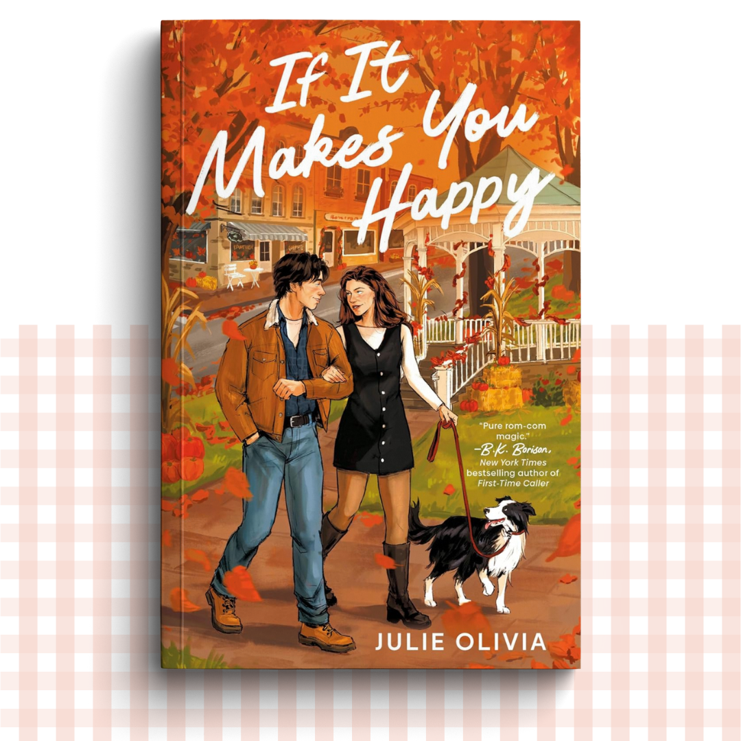 Paperback book cover of 'If It Makes You Happy' by Julie Olivia with a couple and dog on a fall background.