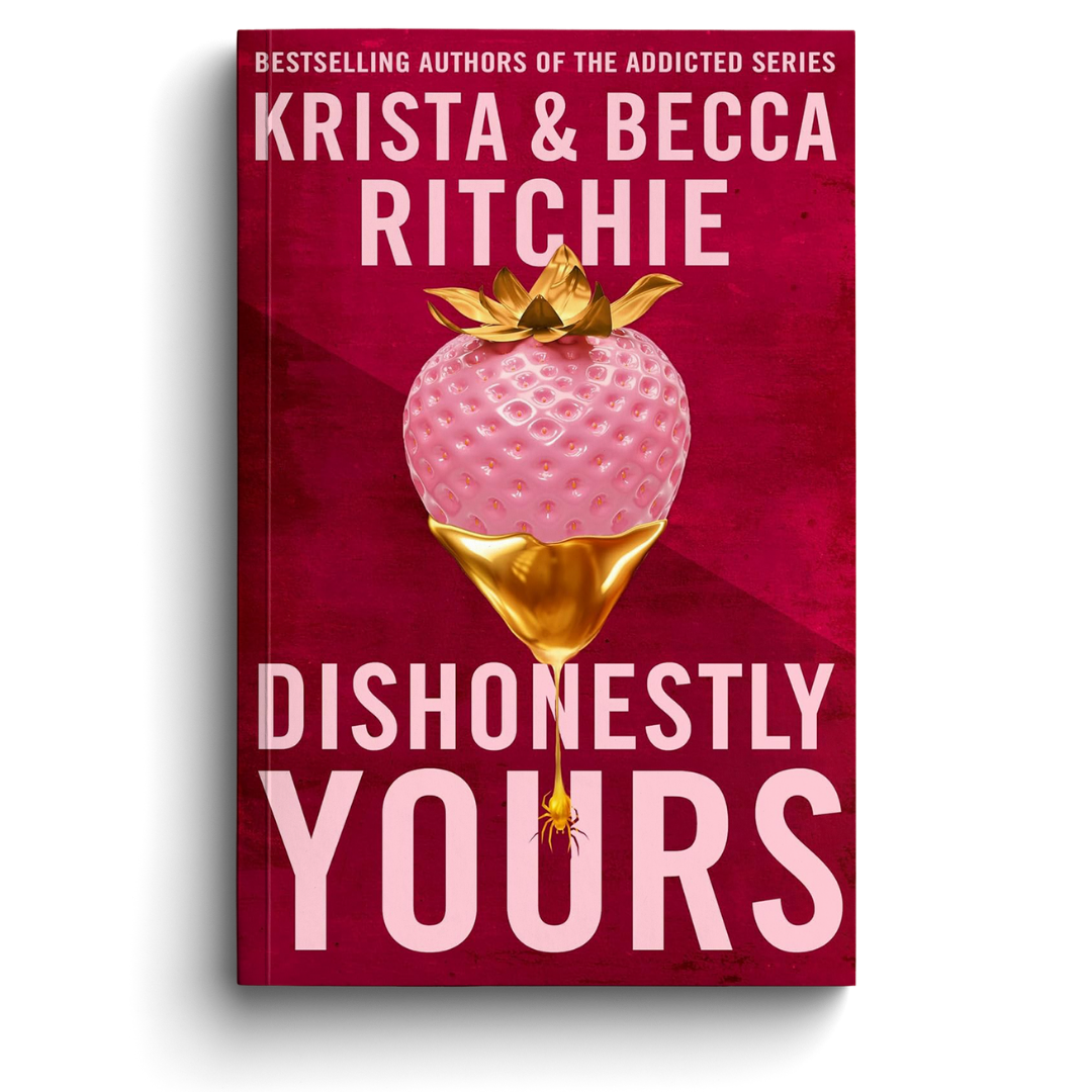 Book cover of 'Dishonestly Yours' by Krista & Becca Ritchie with a pink strawberry and gold liquid on a red background.