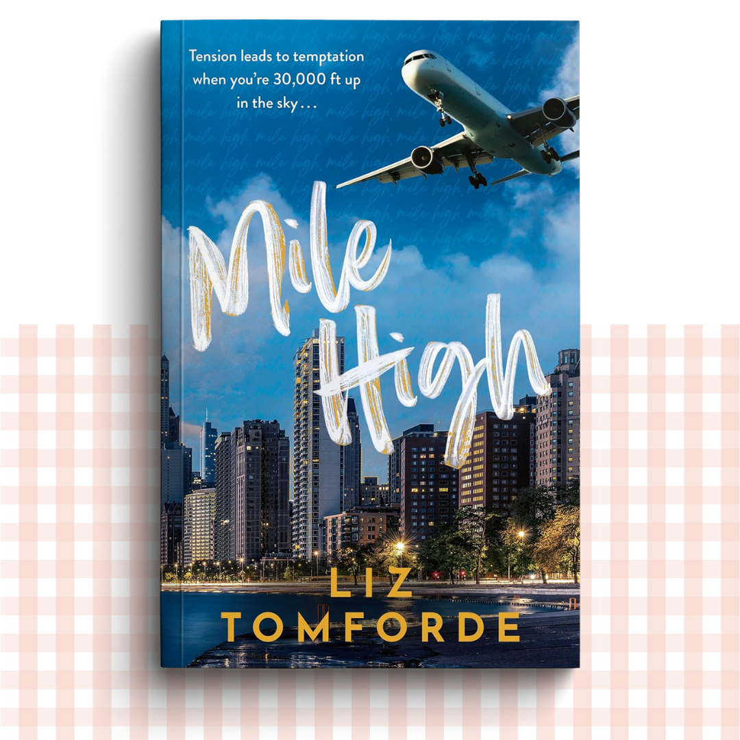 Paperback book cover of 'Mile High' by Liz Tomforde with an airplane and Chicago cityscape.