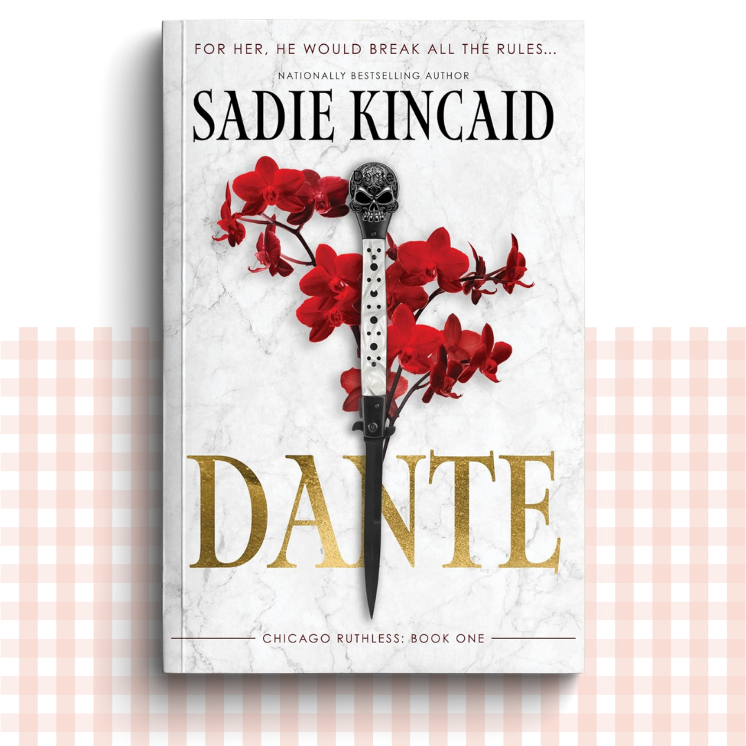 Paperback book cover of 'Dante' by Sadie Kincaid with red flowers and a dagger on a white background.