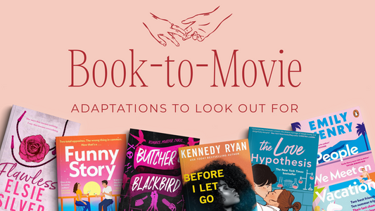 Upcoming Book-to-Movie Adaptations, Romance Edition