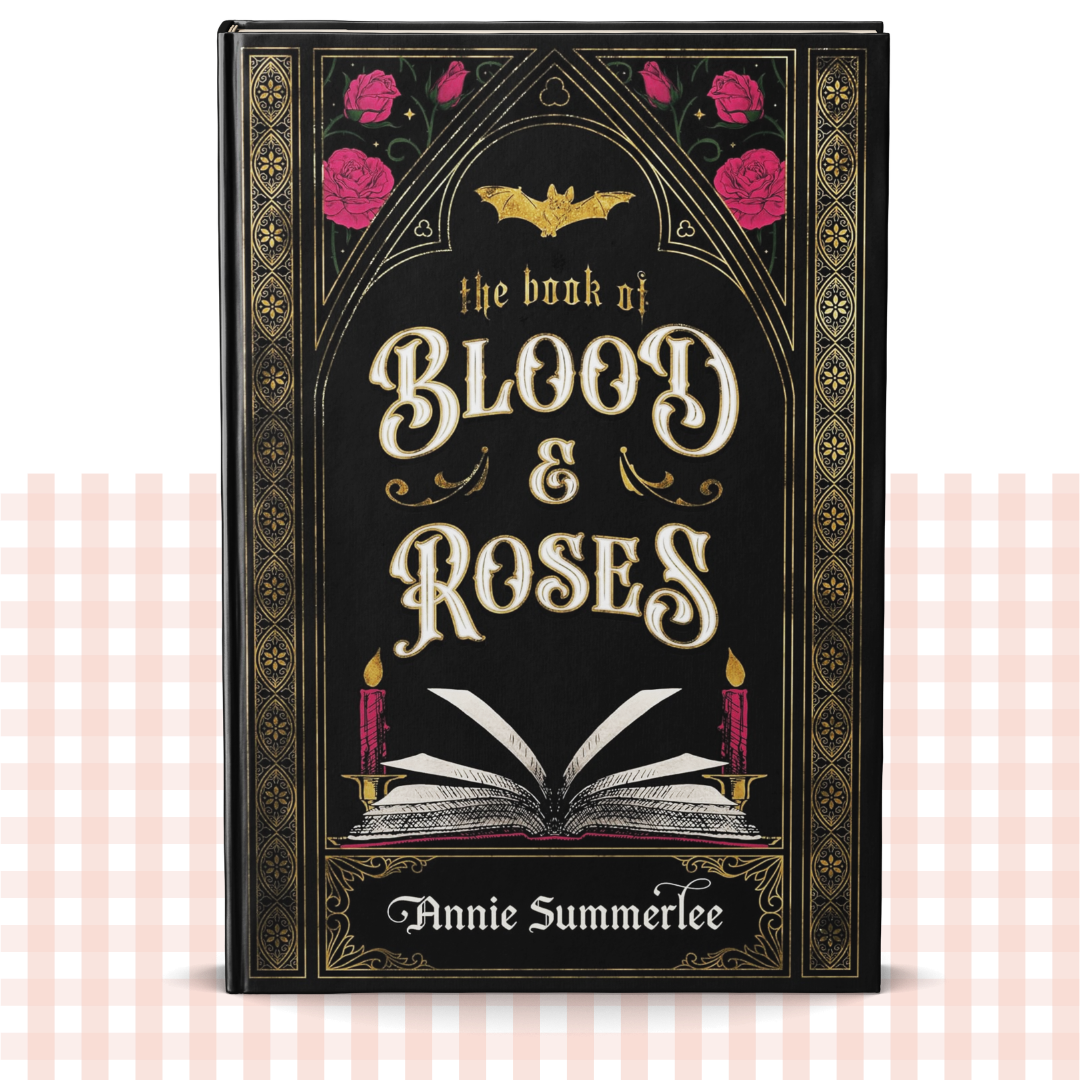 Hardback book cover of 'The Book of Blood & Roses' by Annie Summerlee with a gold and black gothic design