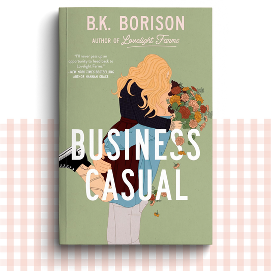 Paperback book cover of 'Business Casual' by B.K. Borison with two characters embracing behind a bouquet of flowers.