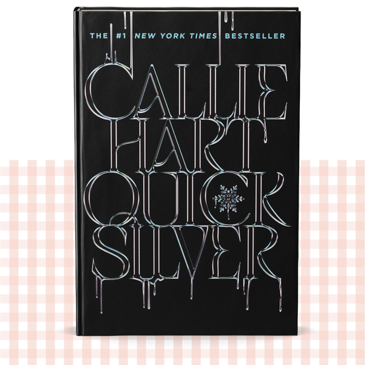 Hardback book cover of 'Quicksilver' by Callie Hart with a silver and black design.