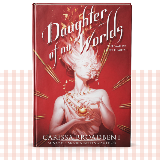 Hardback book cover of 'Daughter of No Worlds' by Carissa Broadbent on a red background