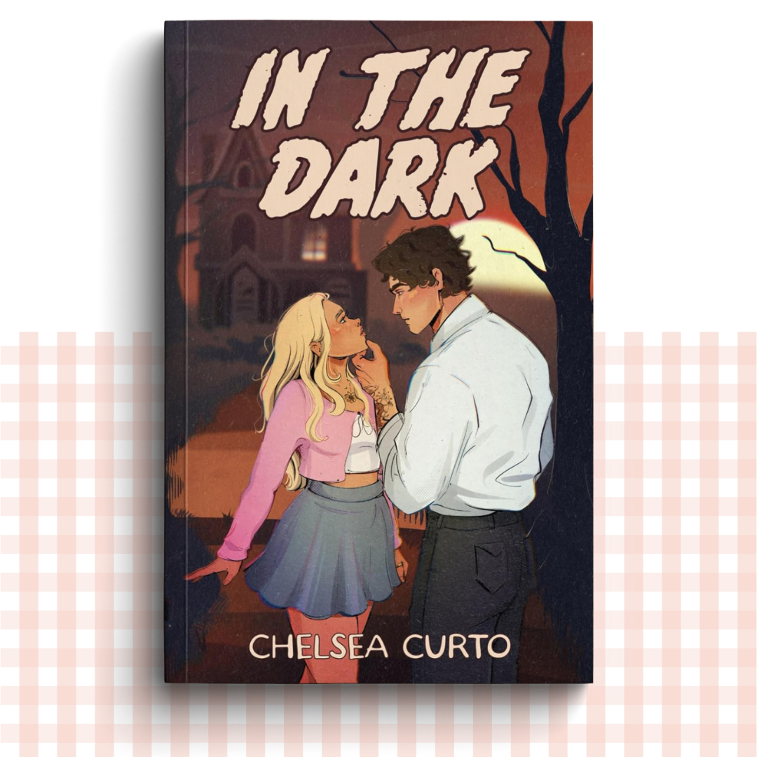 Paperback book cover of 'In the Dark' by Chelsea Curto with illustration of two people in a dark setting.