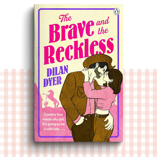 Paperback book cover of 'The Brave and the Reckless' by Dilan Dyer with a stylized illustration of a western themed couple.