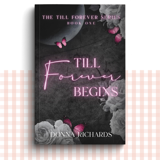 Paperback book cover of 'Till Forever Begins' by Donna Richards with a dark purple and black design.