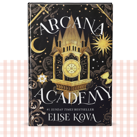 Hardback book cover of 'Arcana Academy' by Elise Kova with a black and gold fantasy tower design.