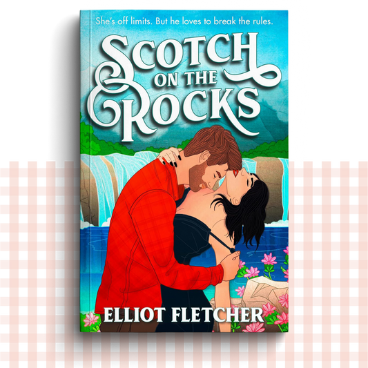 Paperback book cover of 'Scotch on the Rocks' by Elliot Fletcher with a couple embracing in front of a waterfall.