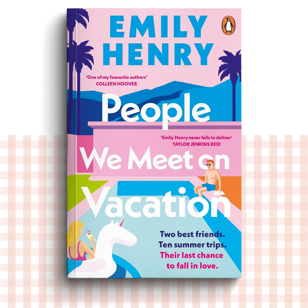 Paperback book cover of 'People We Meet on Vacation' by Emily Henry with a colourful design featuring two characters by a pool.