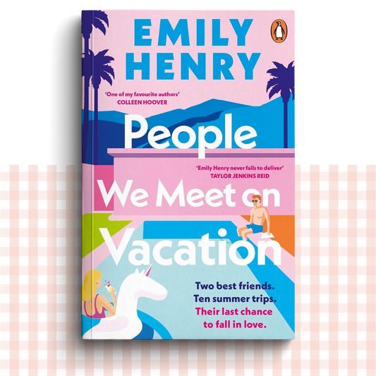 Paperback book cover of 'People We Meet on Vacation' by Emily Henry with a colourful design featuring two characters by a pool.