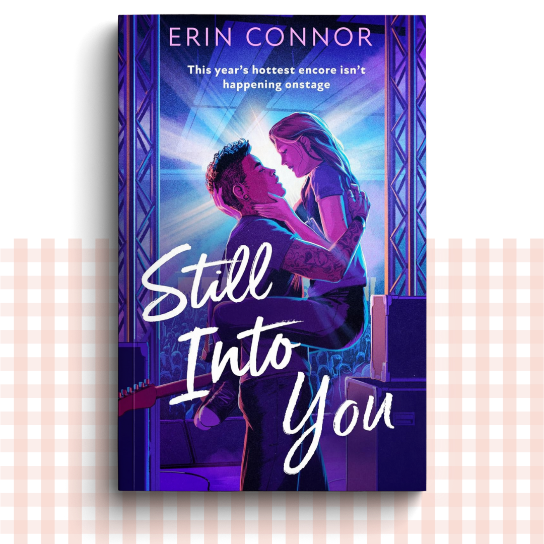 Paperback book cover of 'Still Into You' by Erin Connor with a romantic scene featuring a couple on stage