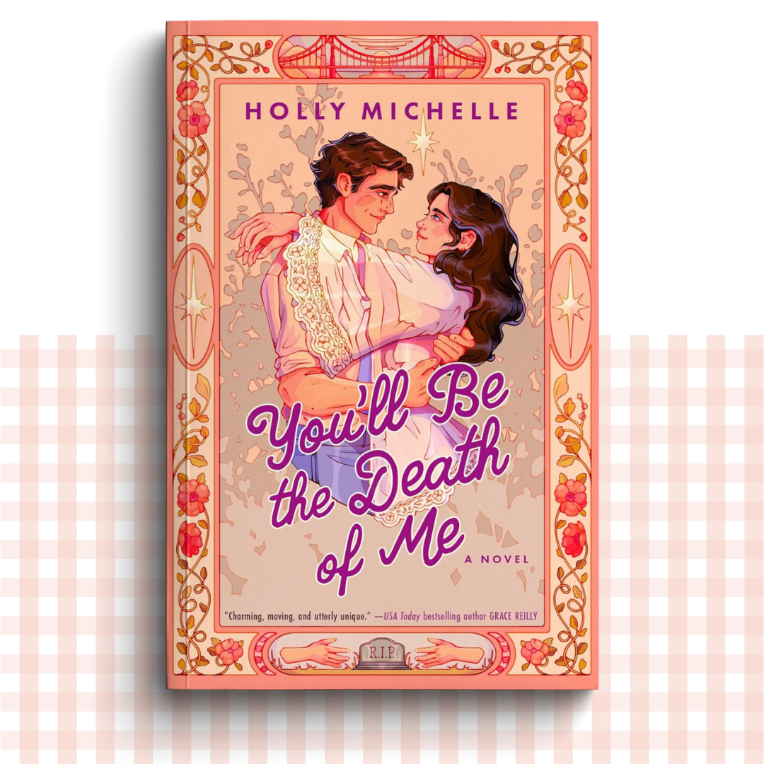 You'll Be the Death of Me | SIGNED