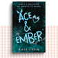 Paperback book cover of 'Ace & Ember' by Kate Crew with a dark blue background and light blue text.