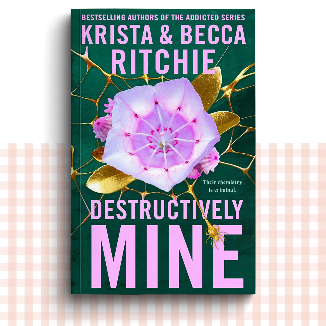 Paperback book cover of 'Destructively Mine' by Krista & Becca Ritchie with a green cover and light pink elements.