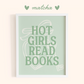 Hot Girls Read Books Print
