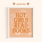 Hot Girls Read Books Print