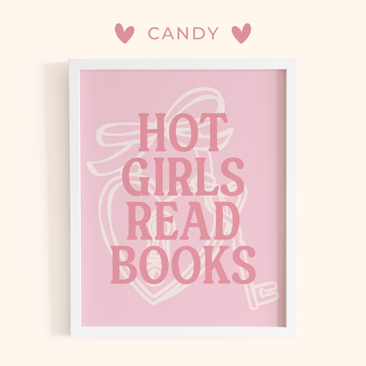 Framed poster with 'Hot Girls Read Books' text on a pink background, branded 'Candy'
