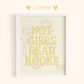 Framed artwork with 'Hot Girls Read Books' text on a light yellow background, branded 'Lemon'