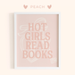 Framed print with 'Hot Girls Read Books' text on a pink background, branded 'Peach'