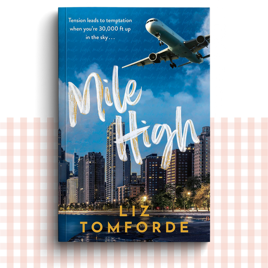 Paperback book cover of 'Mile High' by Liz Tomforde with an airplane and Chicago cityscape.