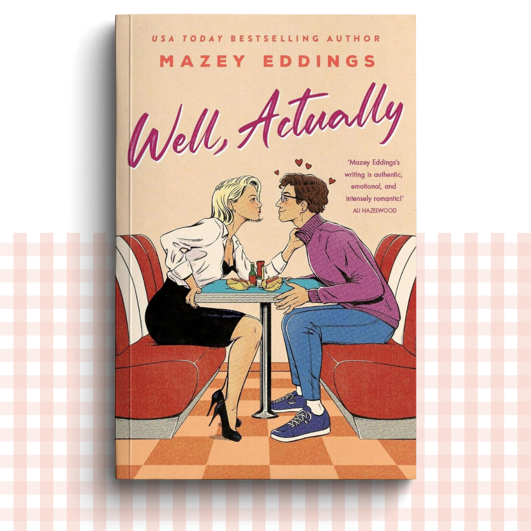 Paperback book cover of 'Well, Actually' by Mazey Eddings with illustration of two people at a table.