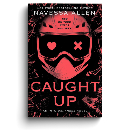 Caught Up (Into Darkness Book 2)