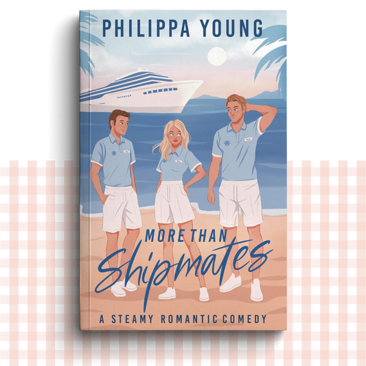 Paperback book cover of 'More Than Shipmates' by Philippa Young with three characters stood on a beach with a cruise ship in the background.